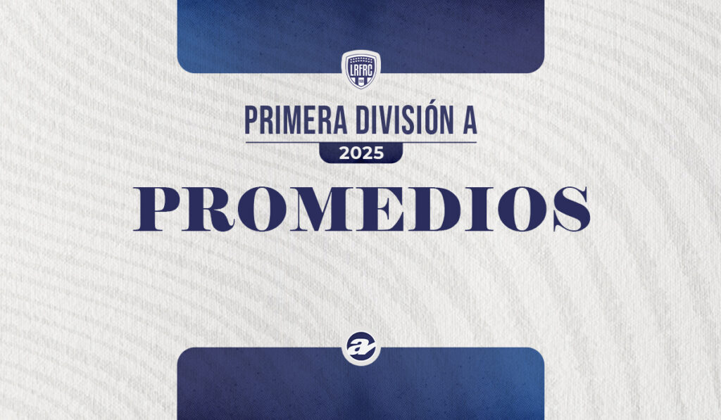 Cómo arrancan los promedios en Primera A 2025.