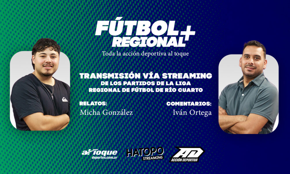 Llega Fútbol Regional Plus: el fútbol de la región da el salto al streaming.
