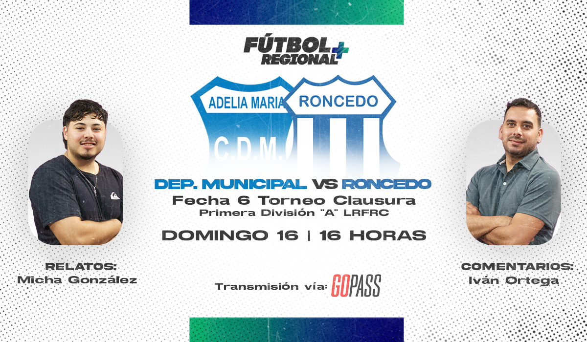 Fútbol Regional Plus llega a Adelia María para transmitir el duelo entre Deportivo Municipal y Roncedo.