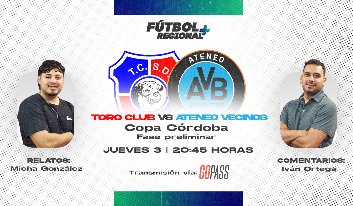 Fútbol Regional Plus transmite Toro Club-Ateneo Vecinos por la Copa Córdoba.